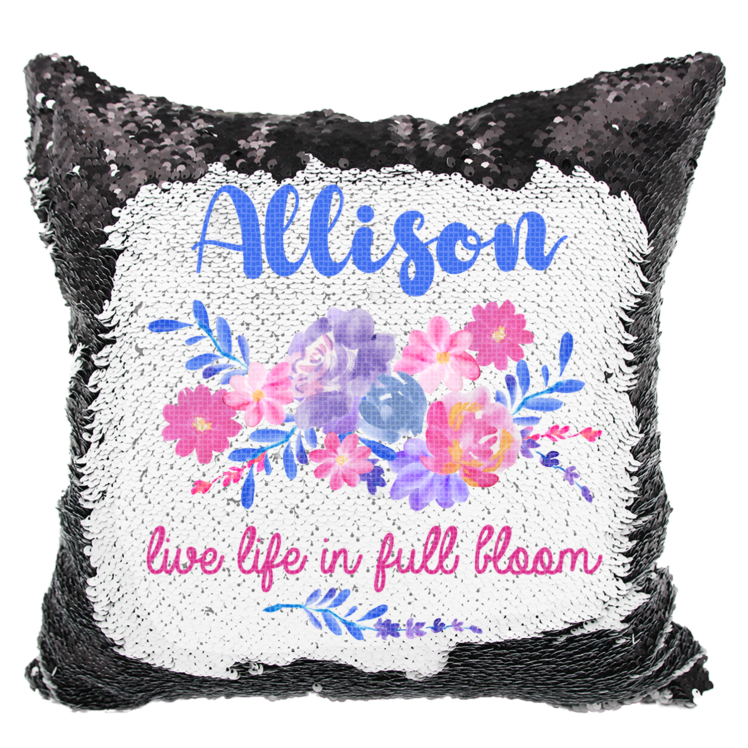 Handmade Personalized Live Life in Full Bloom Reversible Sequin Pillow Case