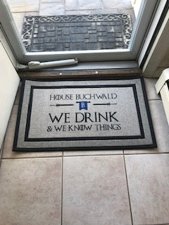 Personalized We Drink and We Know Things Indoor/Outdoor Door Mat
